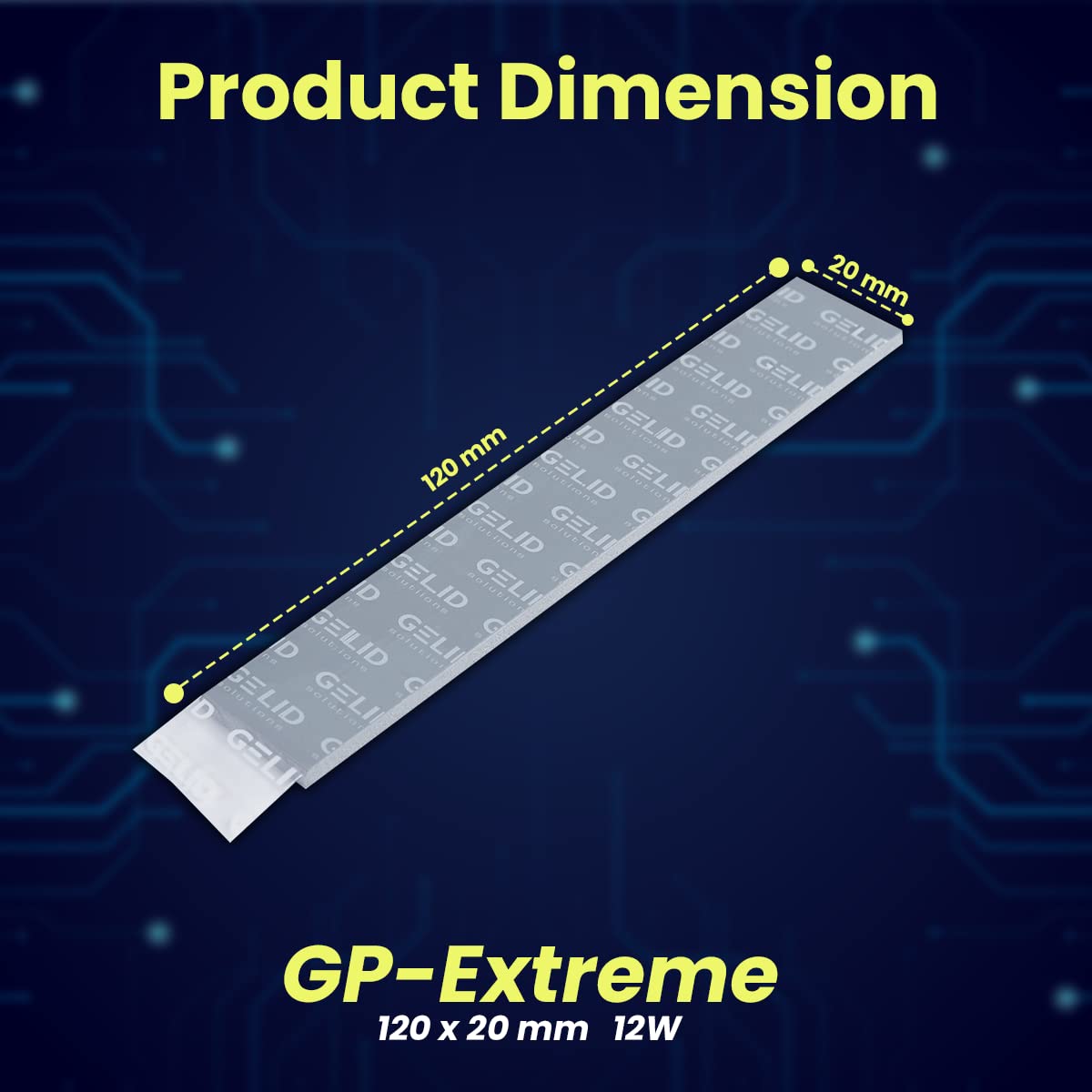Gelid Solutions GP-Extreme 12W-Thermal Pad 120x20 (2pcs) Excellent Heat Conduction, Ideal Gap Filler. Easy Installation